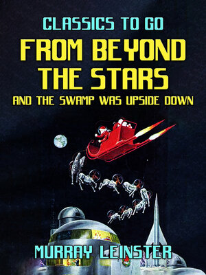 cover image of From Beyond the Stars & the Swamp was Upside Down